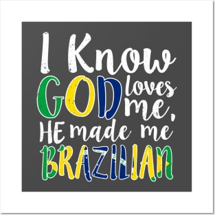 God Loves Me He Made Me Brazilian Flag Colors T-Shirt Posters and Art